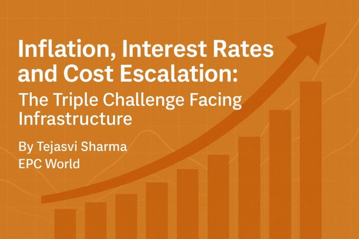 Header image for EPC World article by Tejasvi Sharma on inflation, interest rates, and cost escalation in infrastructure, showing rising bar chart and upward arrow